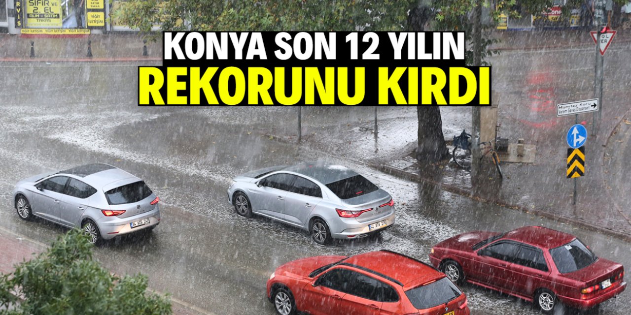 Konya son 12 yılın rekorunu kırdı! Güzel haber böyle verildi