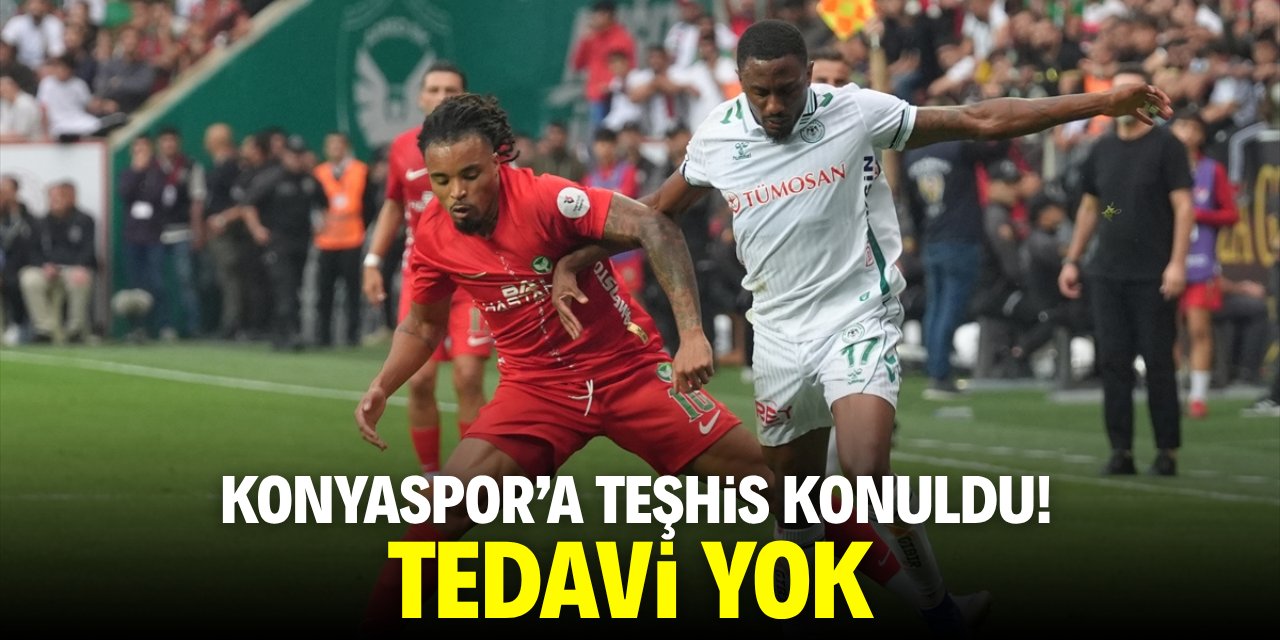 Konyaspor'a teşhis konuldu! Tedavi yok