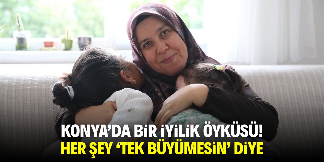 Konya'da bir 'iyilik' öyküsü! Her şey 'tek büyümesin' diye