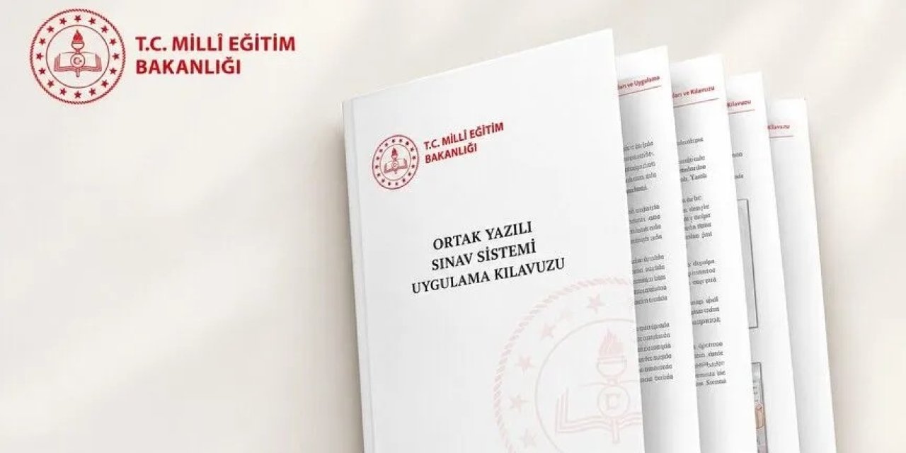 MEB, ortak yazılı sınav sistemi kılavuzunu yayımladı