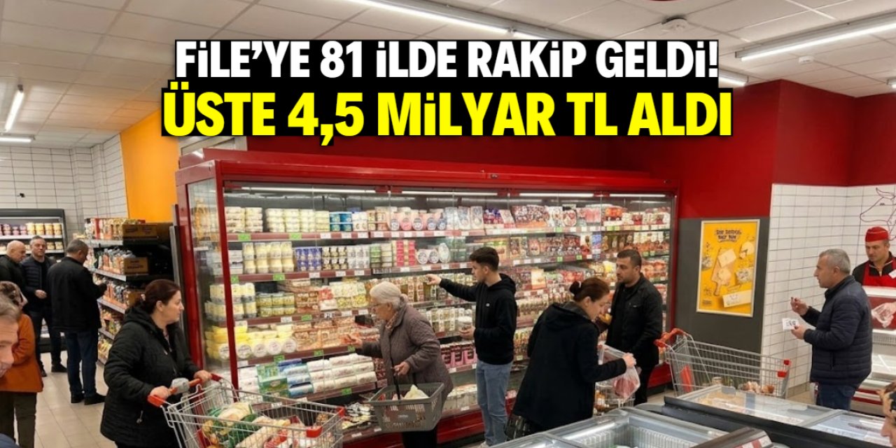 File'ye 81 ilde bu isimle rakip olacaktı! Üste 4,5 milyar TL para aldı
