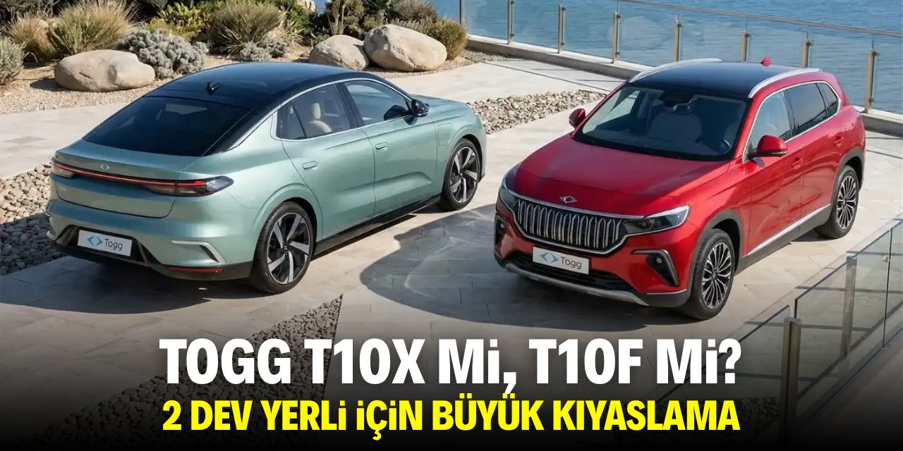 Togg T10X mi, T10F mi? 2 dev yerli için büyük kıyaslama