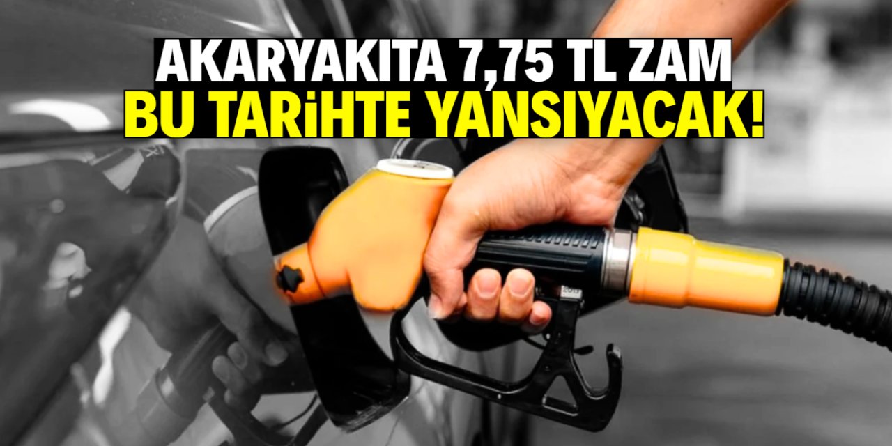 Akaryakıta 7,75 TL zam! Bu tarihte pompaya farklı yansıyacak
