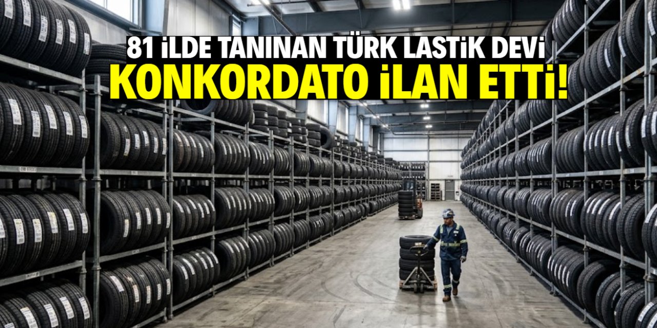 Türkiye'nin 38 yıllık lastik devi konkordato ilan etti! Bu marka 81 ilde tanınıyor