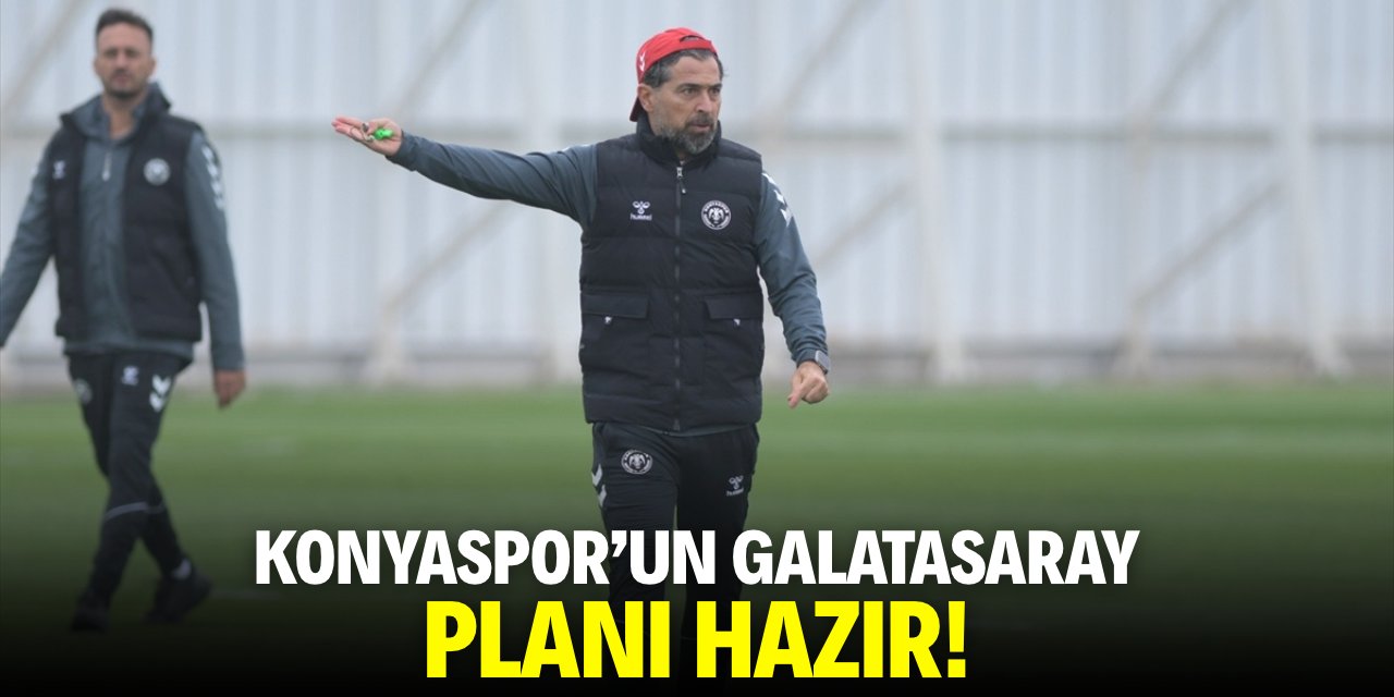 Konyaspor'un Galatasaray planı hazır!