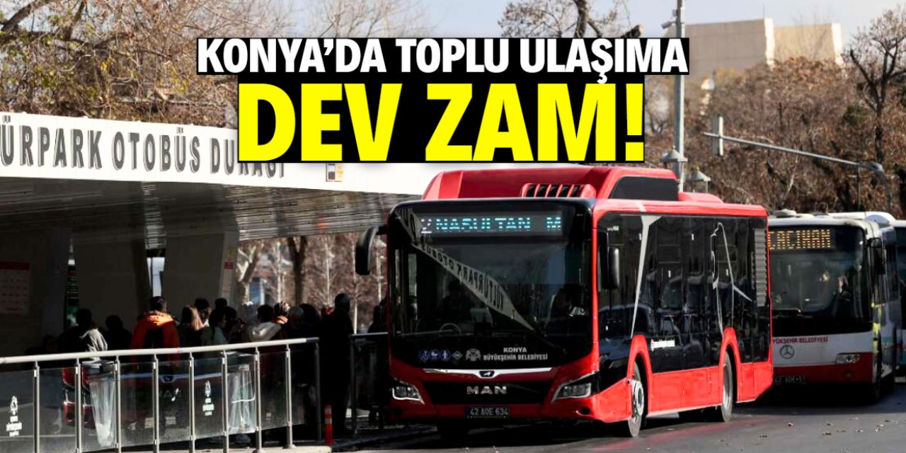 Konya'da toplu ulaşıma dev zam! Yeni tarife belli oldu