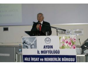 Aydın Müftüsü Kocaoğul: Bizde Aile, Şefkatin Neşet Ettiği Yerdir