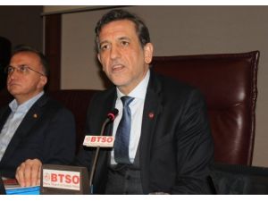Btso Başkanı Burkay: Biz İş Yükünü Seviyoruz