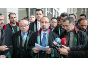 Avukatlar: Paralel Yapı İddiaları, Hiçbir Somut Delile Dayanmamaktadır