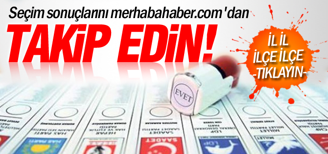 merhabahaber.com seçim özel