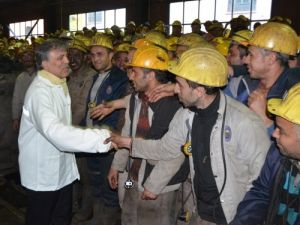 Cumhurbaşkanı Gül, Maden İşçilerini Ziyaret Etti