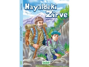 'Hayaldeki Zirve' Romanı, Tatil Öncesi Raflardaki Yerini Aldı