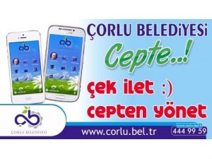 Çorlu Belediyesi Mobil Uygulamaları İlgi Görüyor