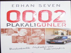 Bir muhabirden ‘0002 plakalı günler’