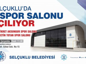 Selçuklu’da 2 Spor Salonu Açılıyor