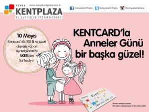 Kentplaza’dan Anneler Günü kampanyası