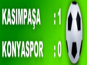 KASIMPAŞA 2 - 2 KONYASPOR