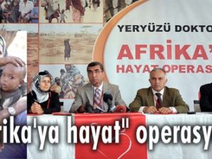 "Afrika'ya hayat" operasyonu