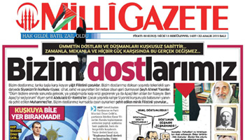 Milli Gazete'den AKP'ye 'İsrail Dosttur' Tepkisi