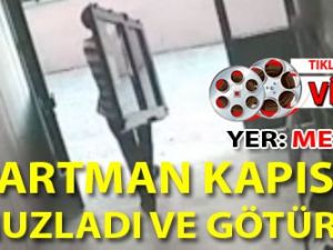 Hırsız apartmanın kapısını da çaldı