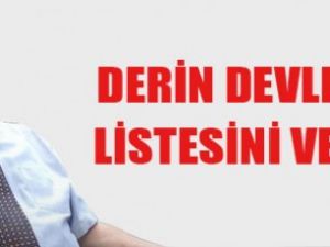 Derin devletin listesini verdi!