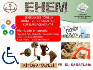 Engellilere Yönelik Ritim Ve El Sanatları Kursları Açılacak