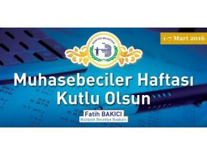 Başkan Bakıcı’nın Muhasebeciler Haftası Mesajı