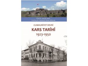 Cumhuriyet Devri Kars Tanıtımı Kitabı Yayımlandı