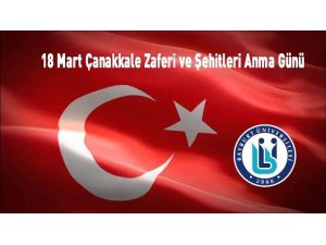 Rektör Coşkun’dan 18 Mart Çanakkale Zaferi Ve Şehitleri Anma Günü Mesajı