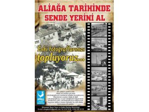 "Aliağa Tarihi’nde Sende Yerini Al" Çağrısı