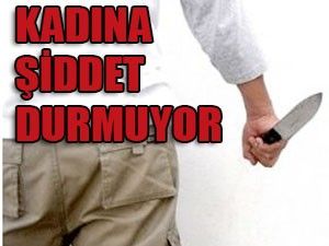 Yine kadın cinayeti!