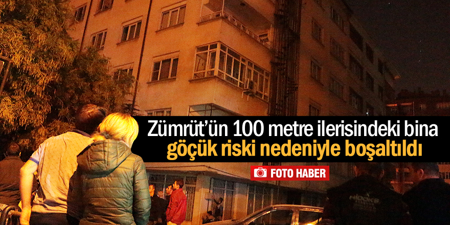 Göçük riski olan bina boşaltıldı