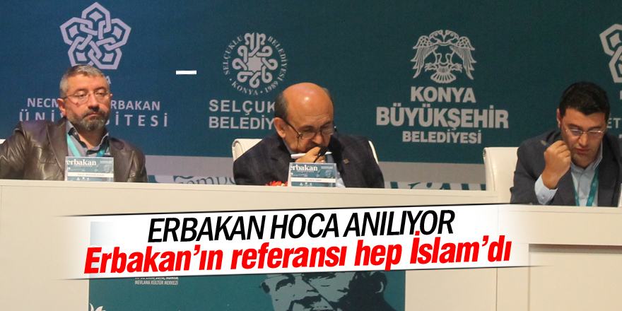 Necmettin Erbakan’ın referansı hep İslam’dı