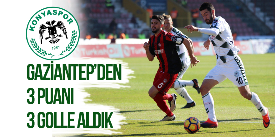 Konyaspor Gaziantep deplasmanından galip ayrıldı