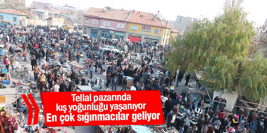 Tellal pazarında kış yoğunluğu yaşanıyor