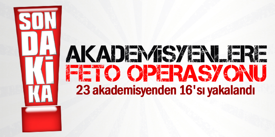 Konya'da akademisyenlere FETÖ operasyonu