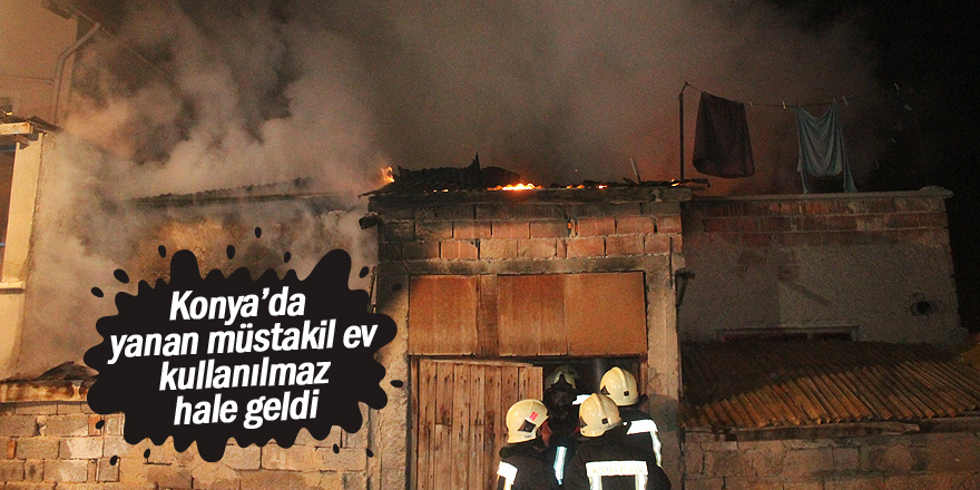 Konya’da müstakil evde yangın