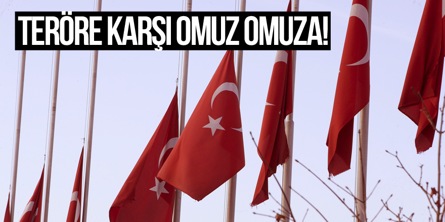 Teröre karşı omuz omuza