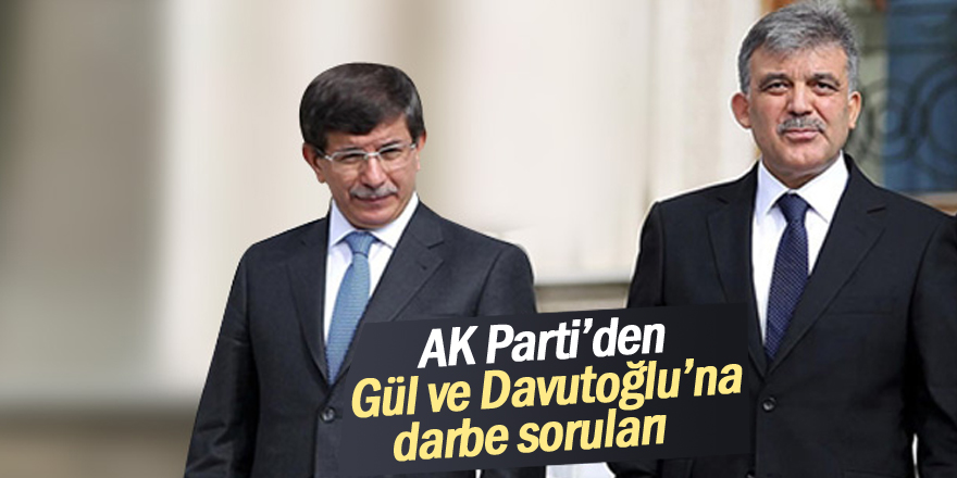 Abdullah Gül ve Davutoğlu’na ‘darbe’ soruları