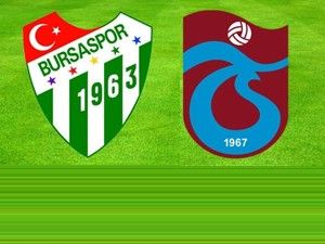 Sıra Bursa ile Trabzon'da