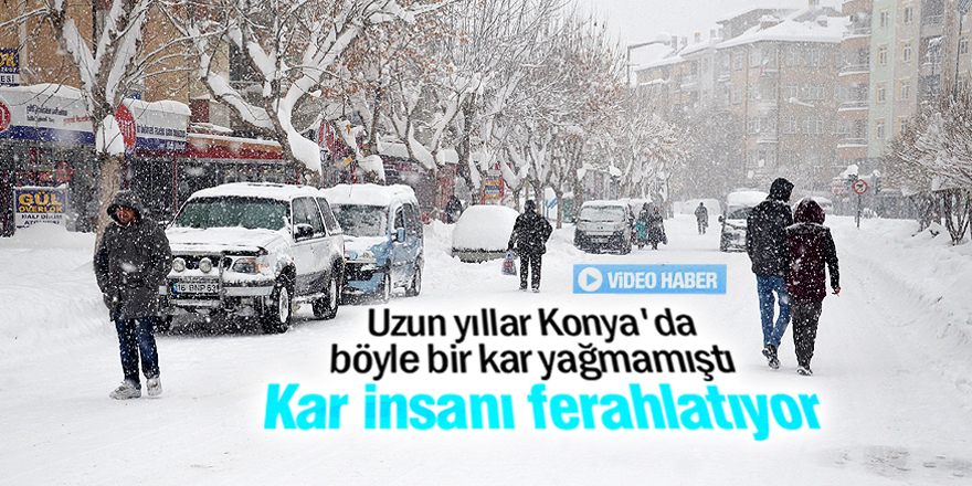 Kar insanı ferahlatıyor