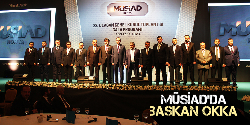 MÜSİAD'da başkan Okka