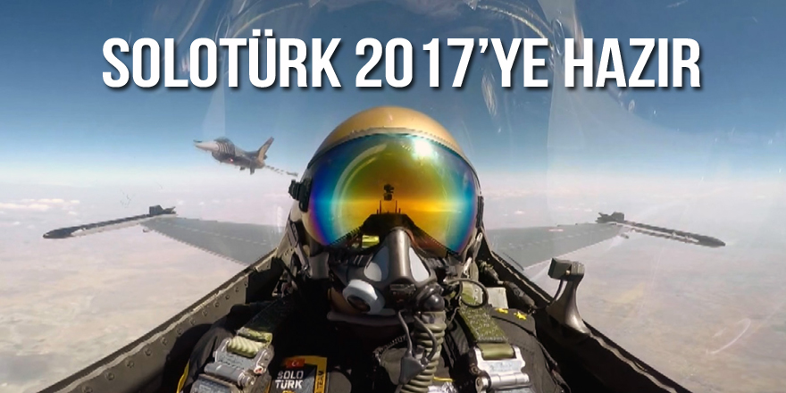 SOLOTÜRK 2017 sezonuna hazır