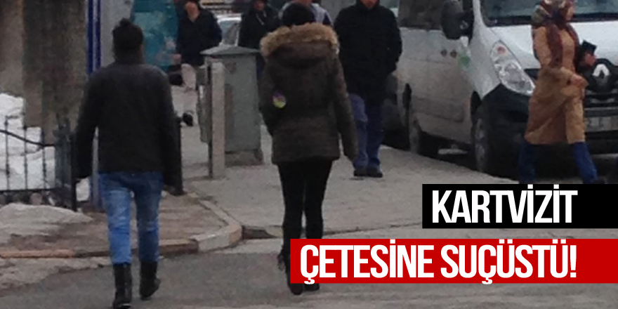 Kartvizit çetesine polisten suçüstü