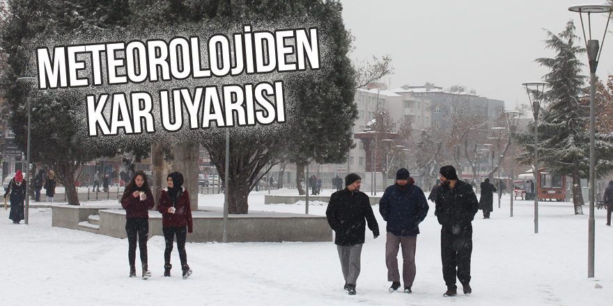 Meteorolojiden kar uyarısı