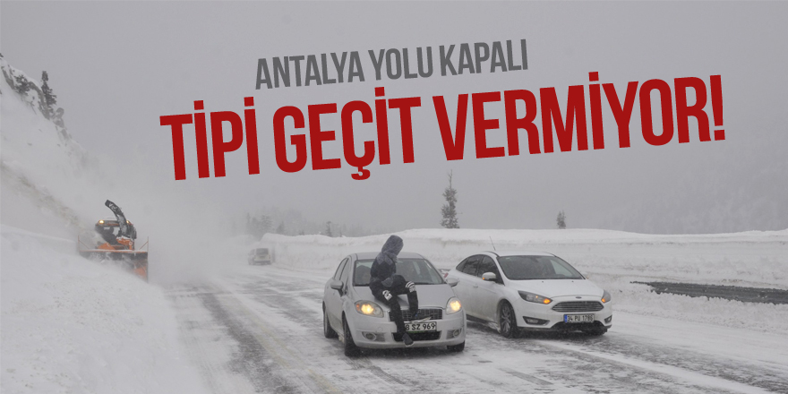 Konya- Antalya yolunda tipi ulaşımı aksatıyor