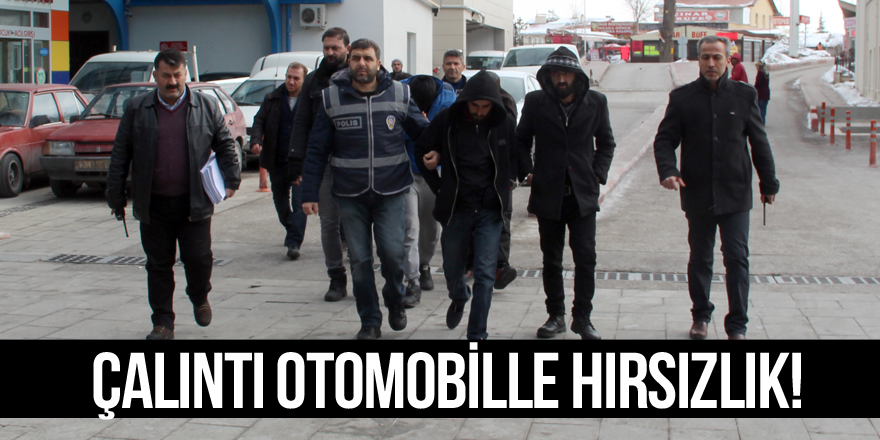 Çaldıkları malzemeleri çalıntı otomobille taşımışlar