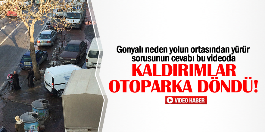 Kaldırımlar otoparka döndü!