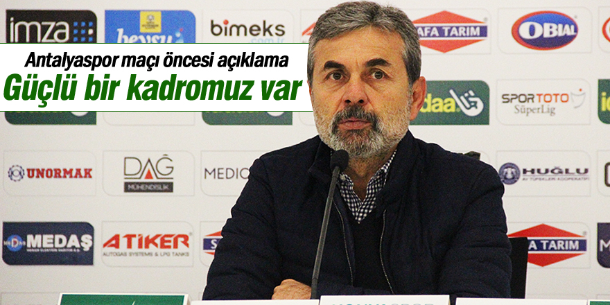 Kocaman’dan Antalyaspor maçı öncesi açıklama