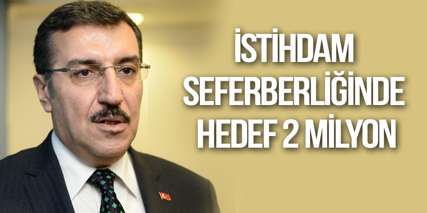 İstihdam seferberliğinde hedef 2 milyon